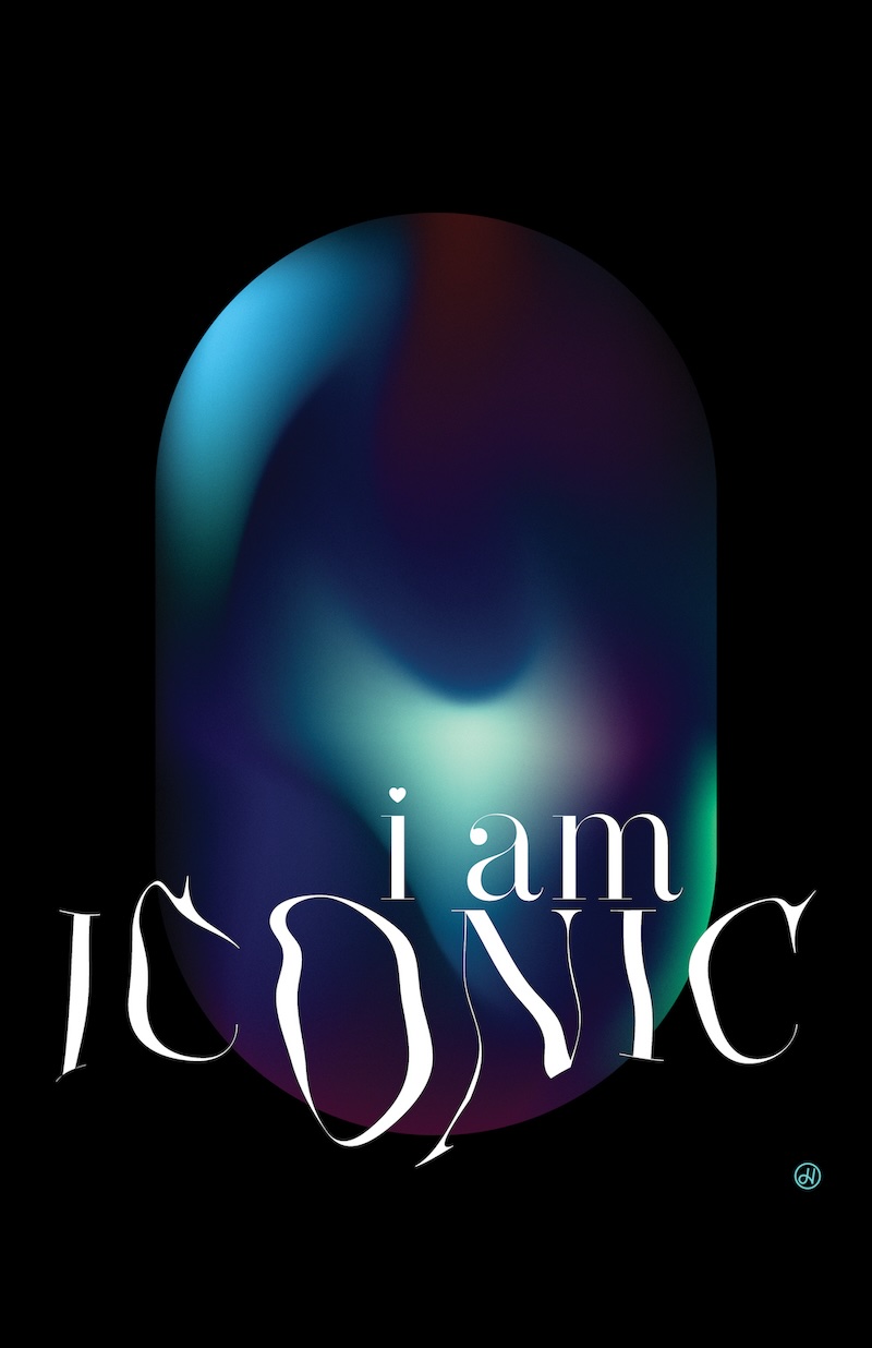 'I am ICONIC' zine cover, a dark but colorful art piece inside an elongated capsule shape with the text 'i am' in a fine serif white font and the text 'ICONIC' in capital white warped letters.